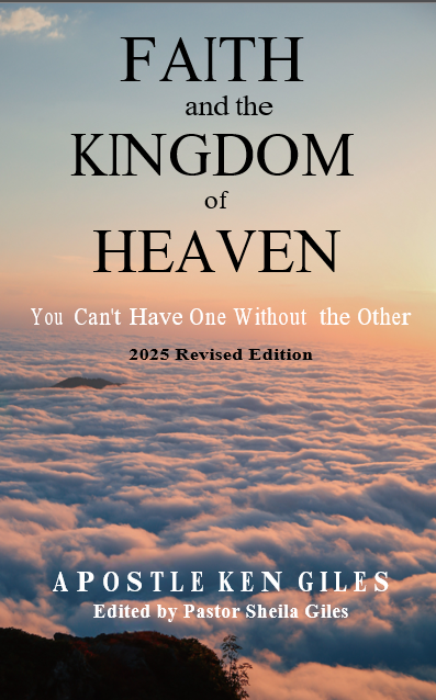 Faith and the Kingdom of Heaven: You Can't Have One Without the Other (2025 Revised Edition) Ebook